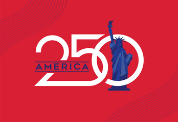 VECTORS. Editable banner for the 250th Anniversary Commemoration of American Independence. America 250, United States, freedom, logo, typography, lettering