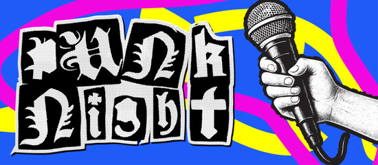  Punk Night Poster — Grunge Collage Typography with Hand Holding Microphone Illustration

