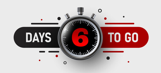6 Days to go. Countdown discounts and sale time. Days left sign, label. Vector illustration
