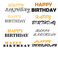 HAPPY BIRTHDAY” Text Design Collection – 10 Stylish Typography Variants Happy birthday celebration concept. Greeting birthday party