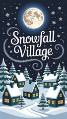 Festive Snowfall Village at Night with Full Moon - Cozy Winter Holiday Christmas Scene Illustration
