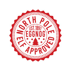North Pole Est.1897 Eggnog Elf Approved Christmas Shirt Design, vector, delivery, grunge, mail, merry, north, print, signs, December, red,White background