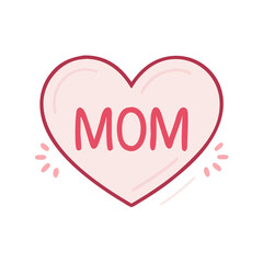 Pink heart graphic featuring the word Mom in a celebratory design