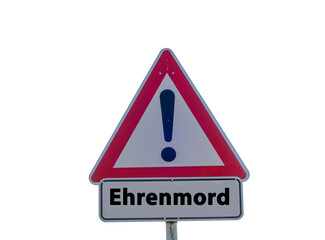 Ehrenmord Schild Freigestellt