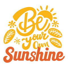  Be Your Own Sunshine Vector – Summer Elements Hand-Lettered Typography Design