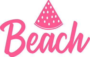 Beach typography clip art design on plain white transparent isolated background for card, shirt, hoodie, sweatshirt, apparel, tag, mug, icon, poster or badge