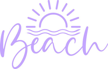 Beach typography clip art design on plain white transparent isolated background for card, shirt, hoodie, sweatshirt, apparel, tag, mug, icon, poster or badge