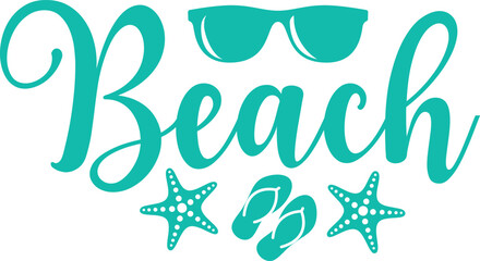 Beach typography clip art design on plain white transparent isolated background for card, shirt, hoodie, sweatshirt, apparel, tag, mug, icon, poster or badge