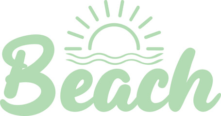 Beach typography clip art design on plain white transparent isolated background for card, shirt, hoodie, sweatshirt, apparel, tag, mug, icon, poster or badge