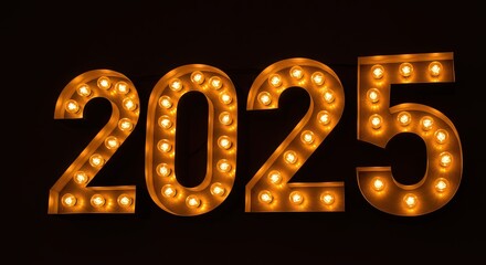 Illuminated marquee numbers spelling out the year twenty twenty five on a dark black background