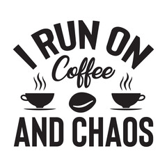 Coffee Svg Design,Coffee SVG, Coffee Lover SVG, Coffee Time SVG, Coffee Quotes SVG, Coffee Cup SVG, Coffee Mug SVG, Coffee Vibes SVG, Coffee First SVG, But First Coffee SVG, Morning Coffee SVG