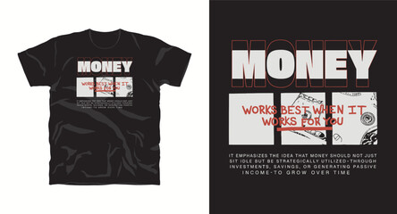 Fototapeta premium Money typography graphic vector art motivational t-shirt design print