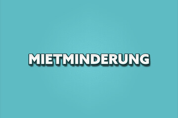 Mietminderung (Rent reduction) - A turquoise banner illustration with white text.