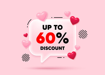 Discount tag glass speech bubble. Social media concept. Up to 60 percent discount. Sale offer price sign. Special offer symbol. Save 60 percentages. 3d hearts love speech bubble. Vector