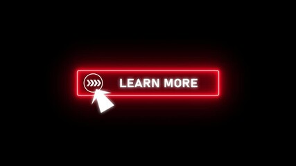 Glowing neon red color white text cursor animation pointing towards learn more button in looping with transparent background. - Powered by Adobe