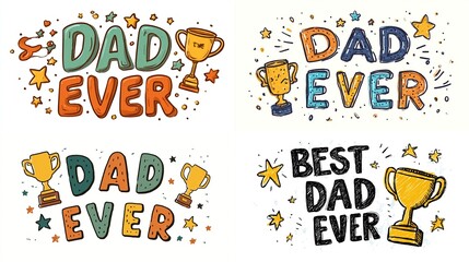 Dad Ever" message art in four styles, trophies and stars on white background