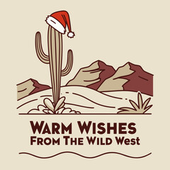 Warm Wishes from the Wild West Christmas Cactus in the Desert
