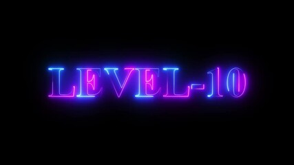level 10 neon bright text font colorful 4k video animation. Neon level up sign and upper Level . next Level text animation. next level neon title Laser vintage effect Infinite loop able. - Powered by Adobe