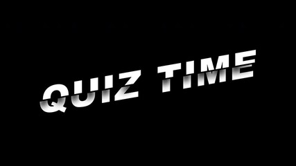 Animated "QUIZ TIME" text with cut effect on black screen background. Suitable for advertisement, education, and interactive learning activities. - Powered by Adobe