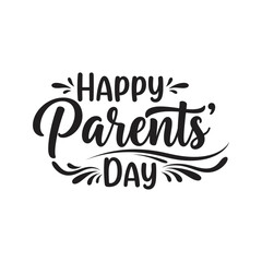 Happy Parents Day calligraphy elegant lettering stylish typography vector illustration greeting card design