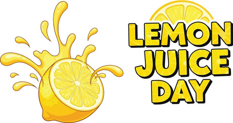Vector art of a cheerful illustration celebrates lemon juice day with a splashing lemon, promoting the refreshing and healthy citrus beverage isolated on white background