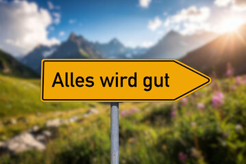 Ein Wegweiser zeigt die Richtung Alles Wird Gut