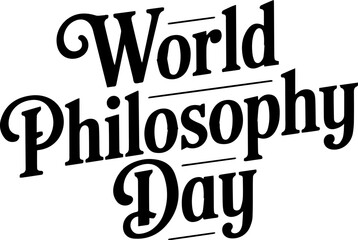 An illustration of a striking and edgy lettering design with the words Happy Philosophy Day in an urban script style The letters are thick stylized  and intertwined with each other