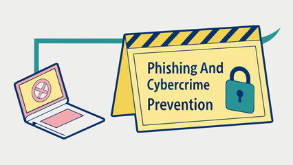 Illustration of a laptop with a stop symbol and a sign about phishing and cybercrime prevention