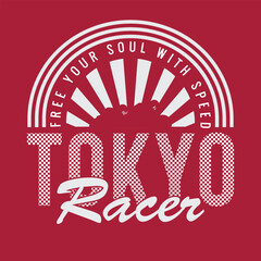 typographic vector illustration of tokyo and motorsport. t shirt graphics	