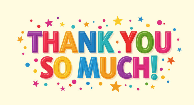 Colorful Thank You So Much Text with Star and Dot Decorations.