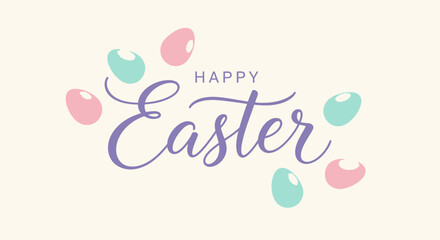 Pastel Easter Greeting with Decorative Eggs and Elegant Calligraphy.