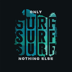 Surf typography. T shirt graphics. Vectors.	