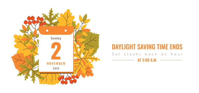 Fall Back 2025 Sunday November 02 banner template with typography. Set clocks back one hour. Daylight Saving Time Ends. Web Wintertime reminder design calendar date. Flat style. winter time concept.