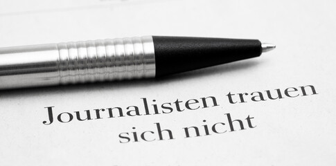 Journalisten trauen sich nicht