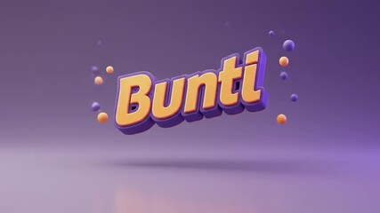 Colorful 3D text design of the word 'Bunti' with playful spheres against a purple background