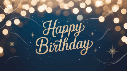golden “happy birthday” text on dark blue gradient background with glowing bokeh lights and sparkles, elegant and festive greeting design