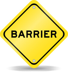Yellow color transportation sign with word barrier on white background