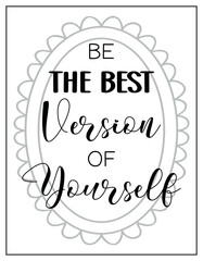 Be the Best Version of Yourself – Motivational Poster, Positive Affirmation Wall Art, Self Growth Quote for Kids, Teens, Classroom or Home Decor
