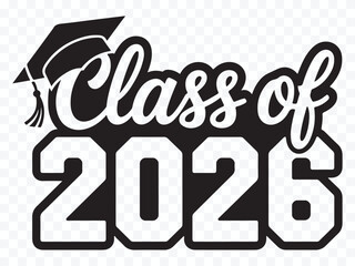 class of 2026 graduation typography vector illustration for invitations posters and digital celebration designs
