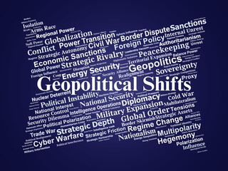 Geopolitical Shifts Word Cloud. Global Conflict Dynamics And Strategic Power Transitions