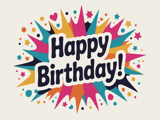 Festive burst happy birthday celebration greeting vector