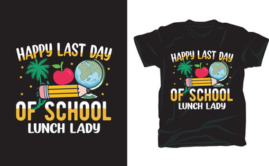  happy last day of school lunch lady sublimation t shirt design