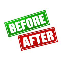 Green before and red after rectangular signs with black text