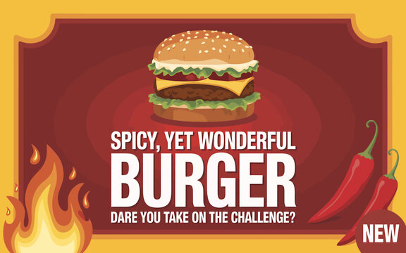 Spicy Yet Wonderful Burger Dare to Take on the Challenge? A-Stylized Promotional Poster