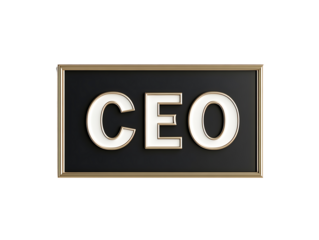 CEO Sign: A sleek black sign with gold trim, displaying "CEO" in elegant white letters. Symbol of leadership and corporate identity.