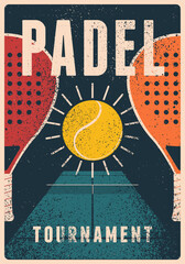 Padel tennis Tournament typographical vintage grunge style poster design. Retro vector illustration.
