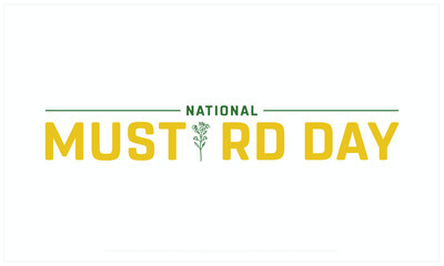 National Mustard Day design on white background, Typographic Design of National Mustard Day, Vector Design of National Mustard Day, National Mustard Day