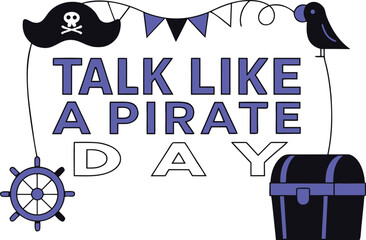 Festive pirate themed graphic celebrating talk like a pirate day with nautical elements and bold typography perfect for seasonal decorations and celebrations