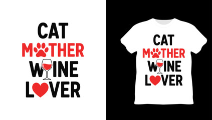 Cat mother wine lover text design isolated on white background tshirt design
