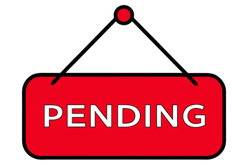 Red Pending Sign with Black Border and White Text Hanging from a Black Cord on a White Background for Business and Personal Use